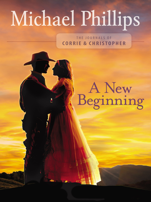 Title details for A New Beginning by Michael Phillips - Wait list